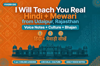 teach you hindi and mewari for everyday conversation