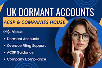 assist with acsp registration, UK dormant accounts and companies house