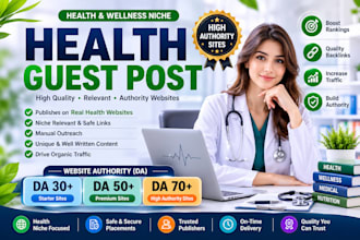 provide health niche guest posts and quality backlinks
