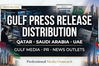distribute your press release to top gulf news, qatar saudi arabia and uae media