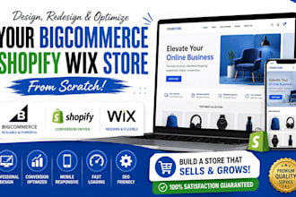 design redesign and optimize your bigcommerce shopify wix store from scratch