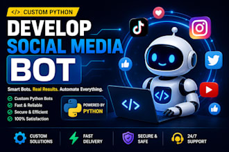 develop social media bot, tiktok bot, instagram bot, twitter bot, youtube bot