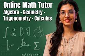 be your online math tutor for algebra, geometry, trigonometry and calculus