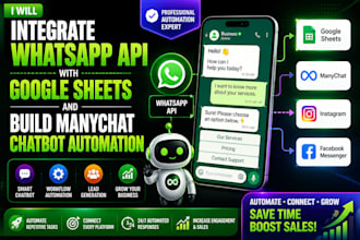 integrate whatsapp API with google sheets and build manychat chatbot automation