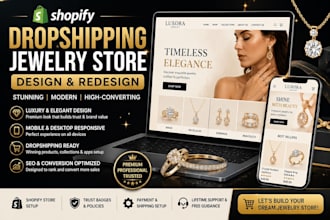 create a well attractive 6 or 7 figure shopify dropshipping jewelry store