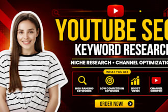 do youtube seo, keyword research, niche research and channel optimization