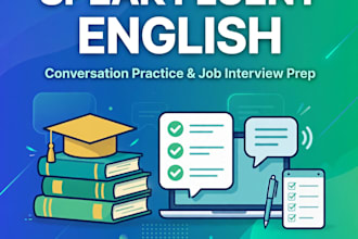 teach fluent english , and job interview preparation