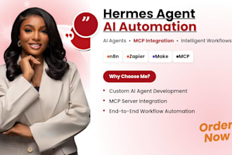 build hermes agent, ai agent, mcp integrations, ai automation and workflows