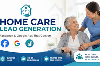 generate home care leads elderly care leads senior care leads home care website