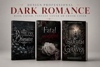design professional dark romance book cover, fantasy cover or ebook cover