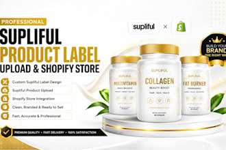 design supliful supplement labels, upload products, build supliful shopify store