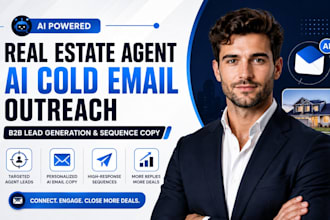 build real estate agent ai cold email outreach b2b lead generation sequence copy