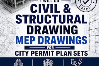 do civil and structural drawing, mep drawings for city permit plan sets