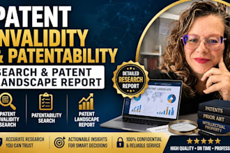 conduct patent invalidity search, patentability search, patent landscape report