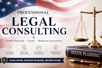 provide professional legal consulting for estate planning, trusts and business