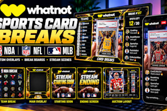 design whatnot sports card break overlays for nba NFL mlb streams