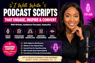 write engaging podcast scripts episode outlines and show notes