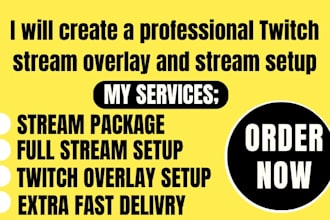 create a professional twitch stream overlay and stream setup