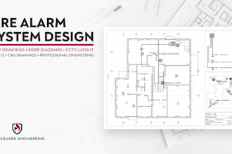 design fire alarm systems, shop drawings, riser diagrams and cctv layouts
