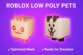 create low poly 3d pets for your roblox simulator game