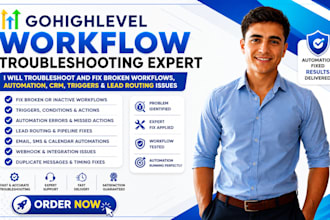troubleshoot and fix broken gohighlevel workflows, automation, CRM and triggers