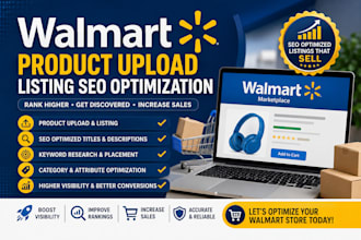 do walmart product upload listing SEO optimization expert