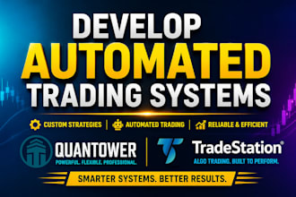develop automated trading systems for quantower and tradestation