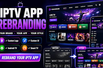 rebrand and customize your iptv app for android TV and smart TV