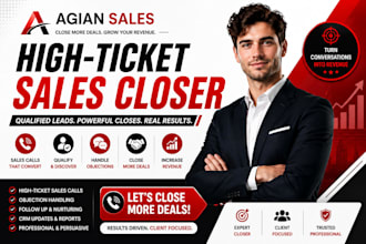 close your qualified high ticket sales calls and follow up