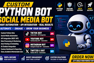 custom python bot social media bot, tiktok youtube, instagram API, twitter x bot