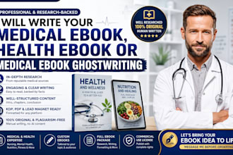 write your medical ebook, health ebook or medical ebook ghostwriting