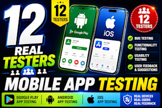 do mobile app testing 12 testers for google play app testing ios app testing