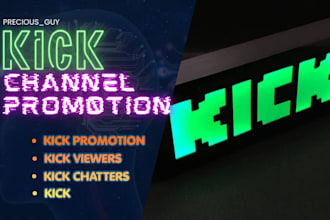 do organic kick channel promotion to gain more audience, followers and chatters