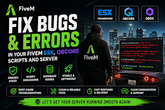 fix bug and error in your fivem esx, qbcore script and server