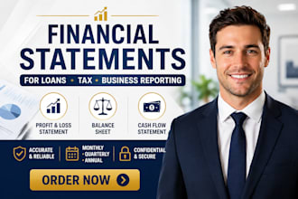 prepare financial statements for loans, tax and business reporting