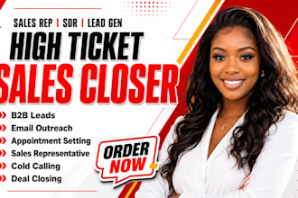 be b2b sales closer and high ticket sales representative sales rep sales agent