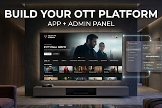 build your custom iptv ott streaming app with admin panel and smart TV support