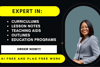 create curriculums, lesson notes, teaching aids, outlines and education programs