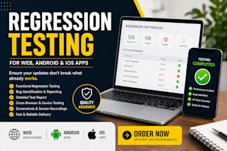 do regression testing for your web, android, or IOS apps