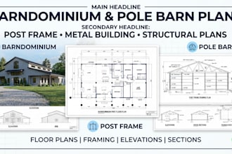 draw barndominium, pole barn and metal building plans and structural drawing