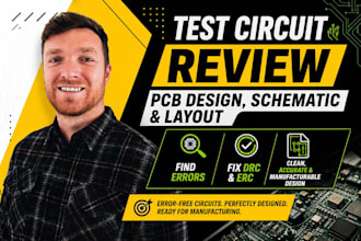 test circuit review pcb design,schematic and layout, find errors and fix drc erc