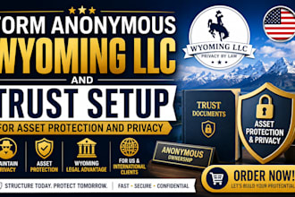 form anonymous wyoming llc and trust setup for asset protection and privacy