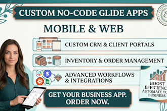 build custom no code glide apps for mobile and web