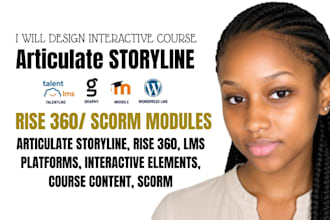 design interactive course in articulate storyline or rise 360, and scorm modules