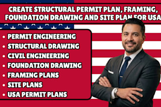 create structural permit plan, framing, foundation drawing and site plan for USA