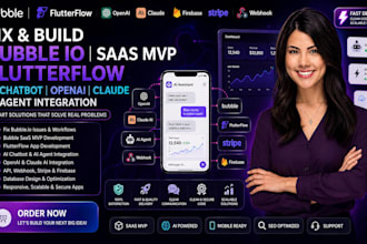 fix bubble io saas mvp flutterflow ai chatbot openai claude ai agent integration