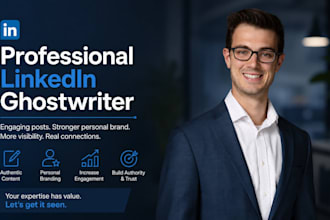 be your professional linkedin ghostwriter for articles blogs