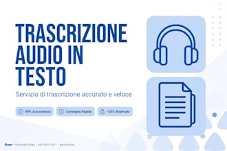 trascrivero i tuoi audio e video in italiano in 24 ore