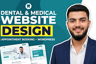 design a dental, medical or clinic website with appointment booking