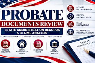 review probate documents, estate administration records, and claims